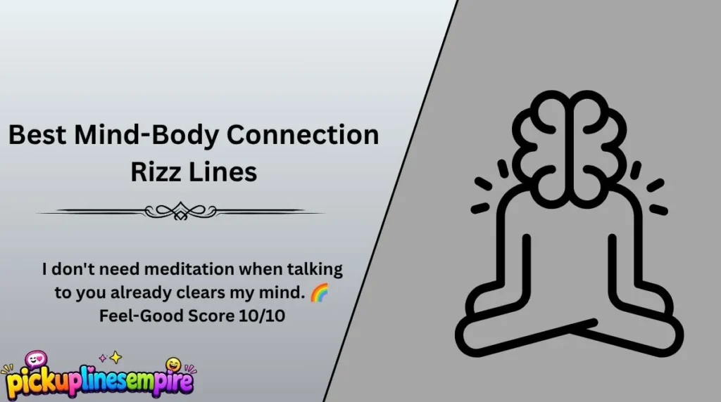 Best Mind-Body Connection Rizz Lines