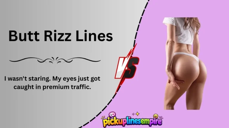 Butt Rizz Lines