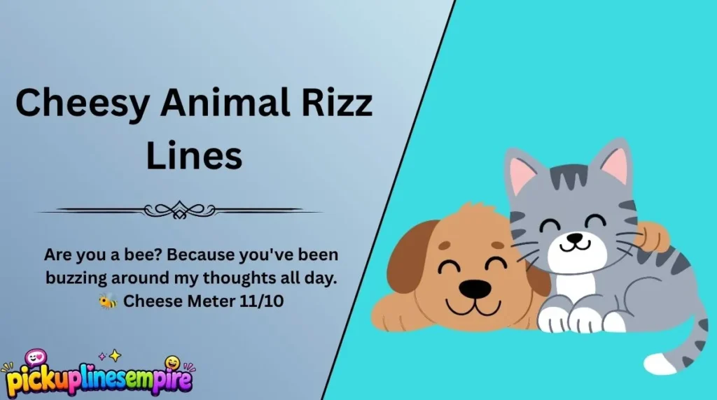 Cheesy Animal Rizz Lines