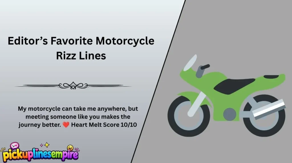 Editor’s Favorite Motorcycle Rizz Lines