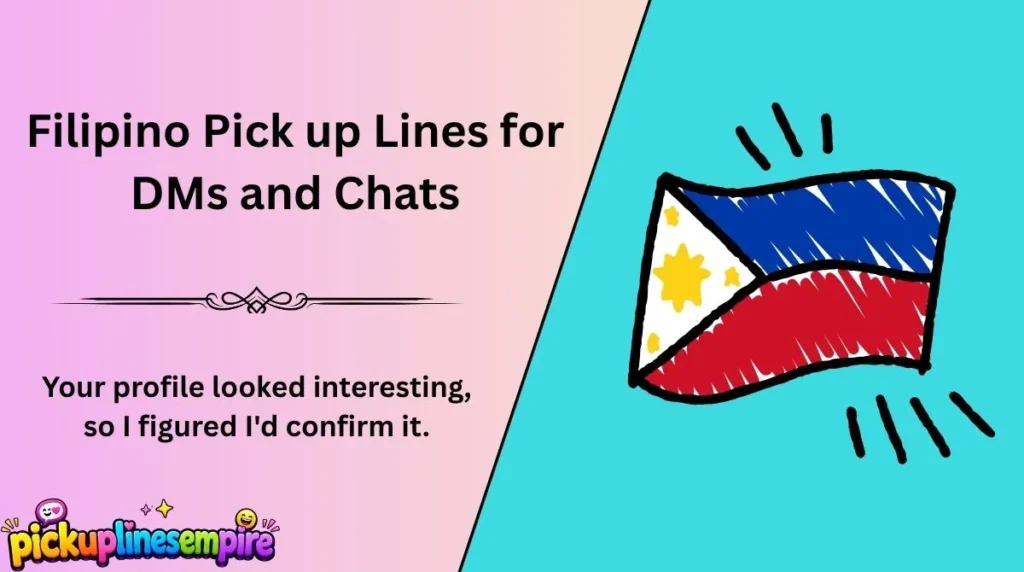 Filipino Pick up Lines for DMs and Chats