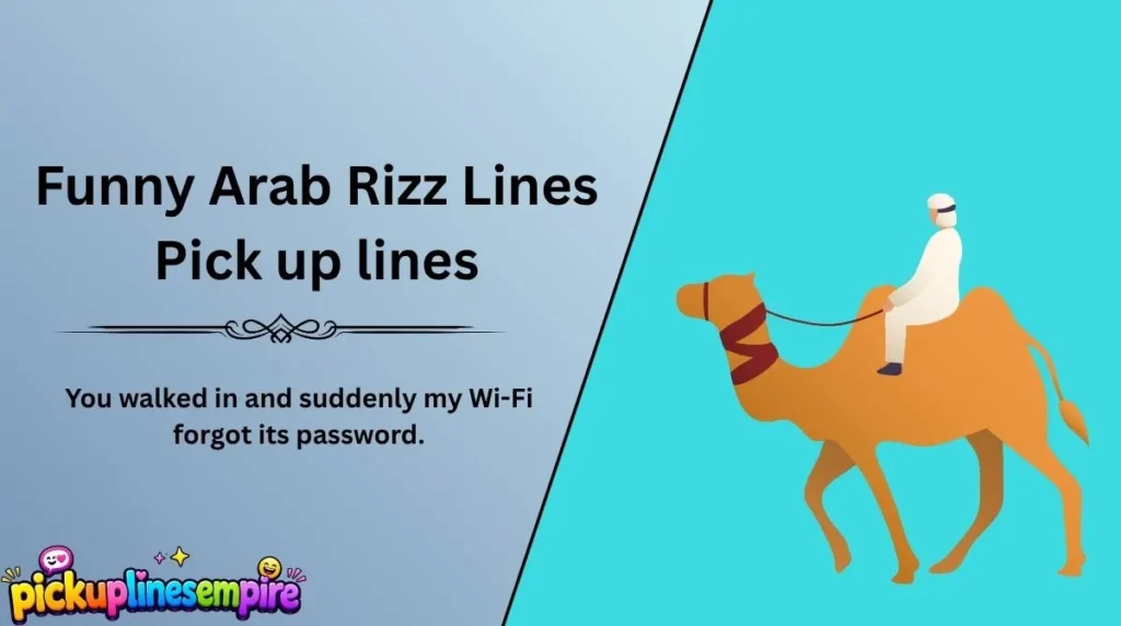 Funny Arab Rizz Lines Pick up lines