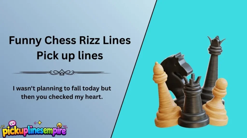 Funny Chess Rizz Lines Pick up lines