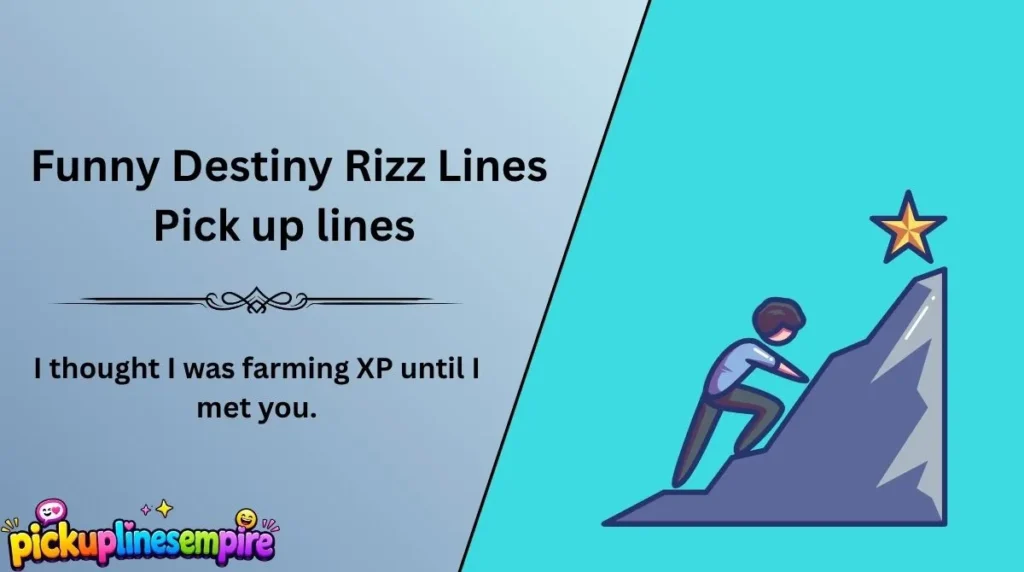 Funny Destiny Rizz Lines Pick up lines