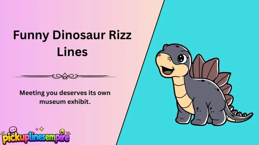 Funny Dinosaur Rizz Lines