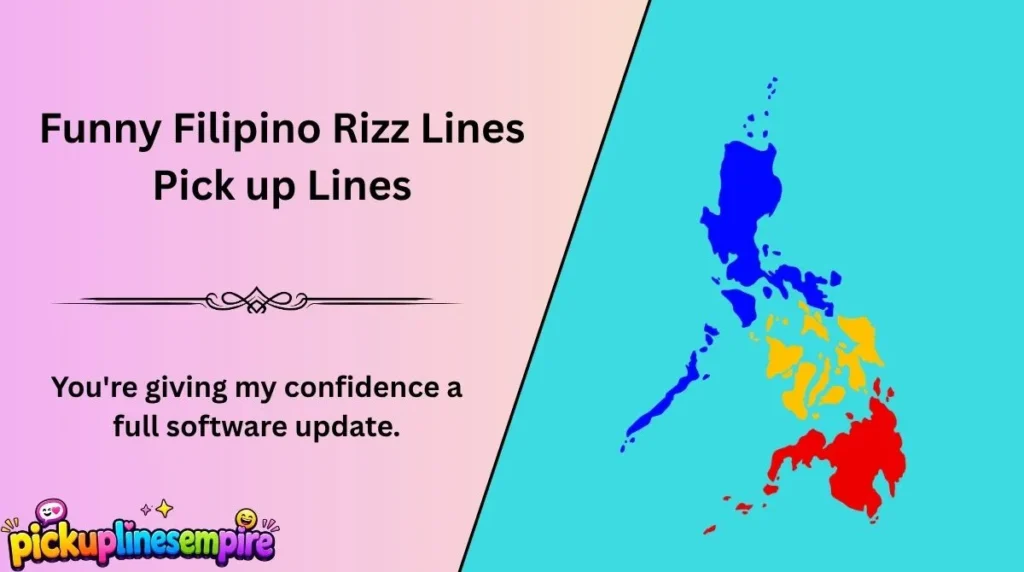 Funny Filipino Rizz Lines Pick up Lines
