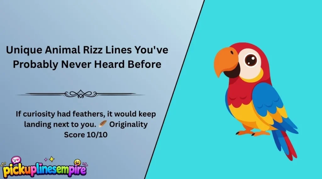 Unique Animal Rizz Lines You've Probably Never Heard Before
