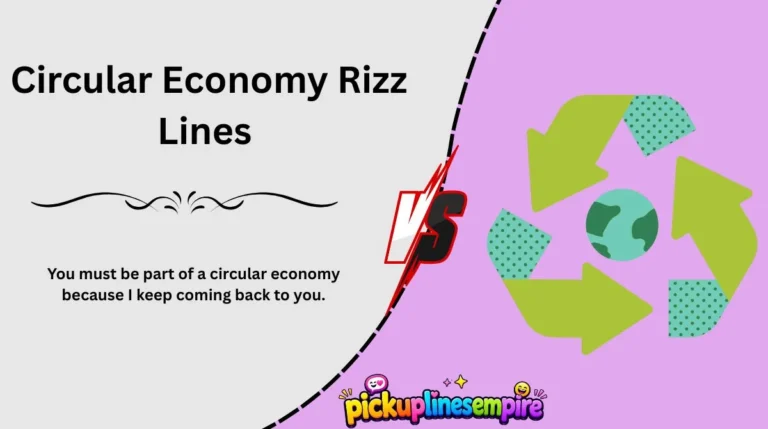 Circular Economy Rizz Lines