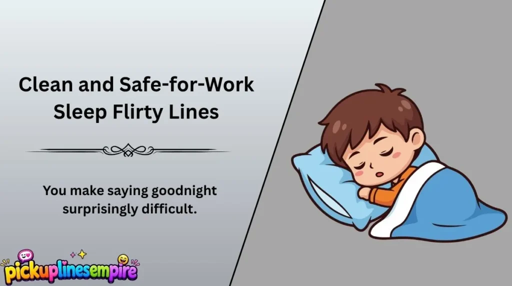 Clean and Safe-for-Work Sleep Flirty Lines