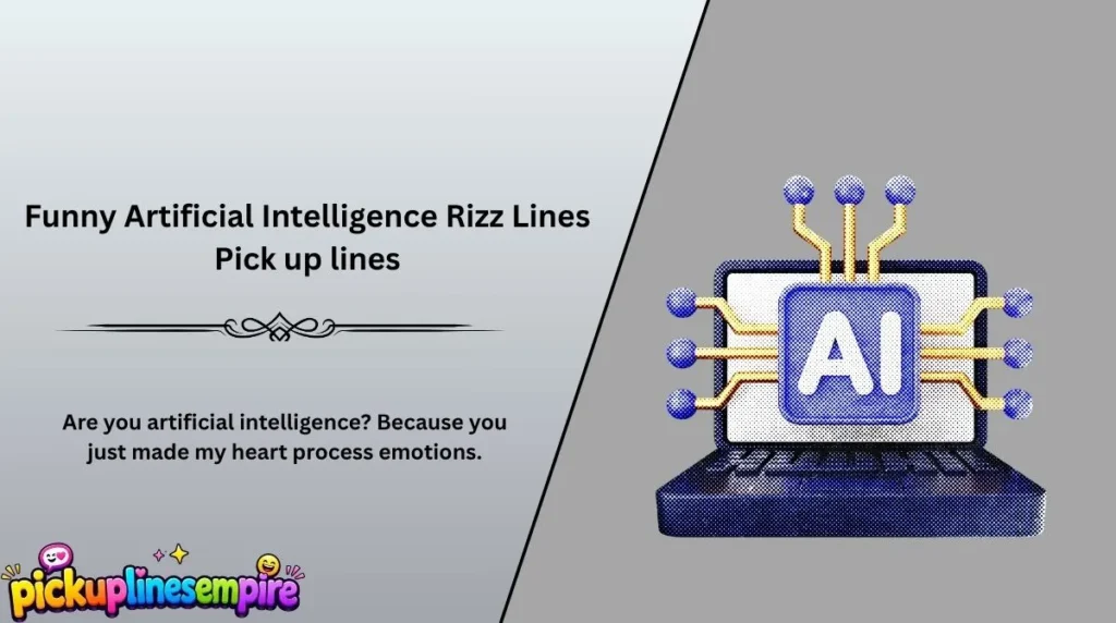 Funny Artificial Intelligence Rizz Lines Pick up lines