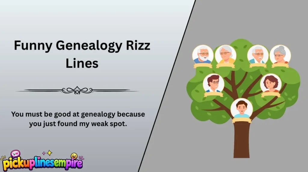 Funny Genealogy Rizz Lines
