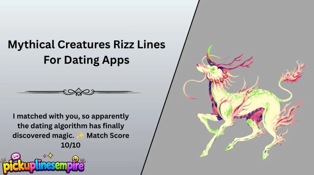 Mythical Creatures Rizz Lines For Dating Apps