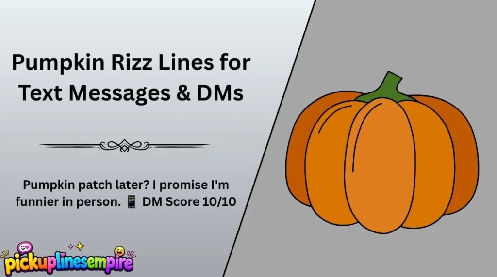 Pumpkin Rizz Lines for Text Messages & DMs