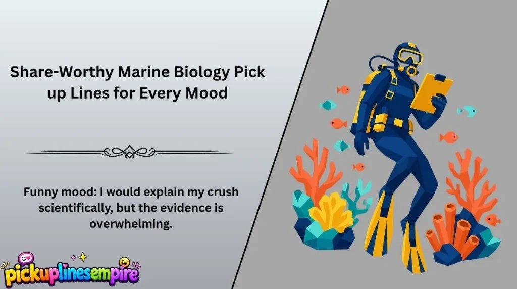 Share-Worthy Marine Biology Pick up Lines for Every Mood