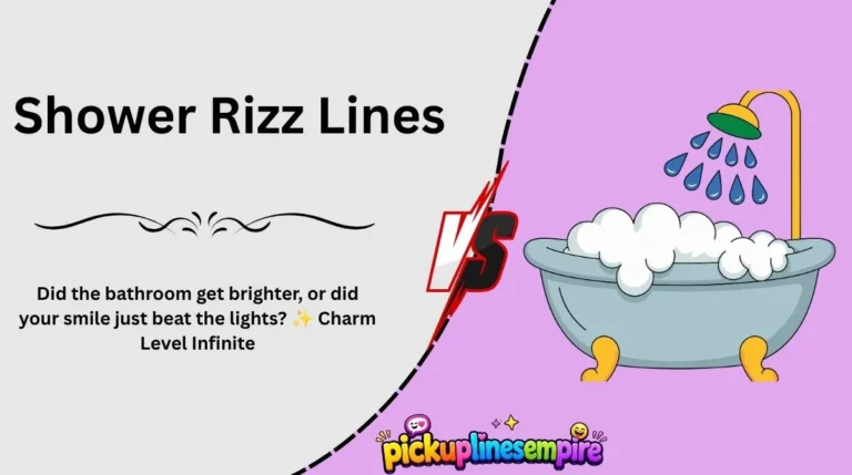 Shower Rizz Lines