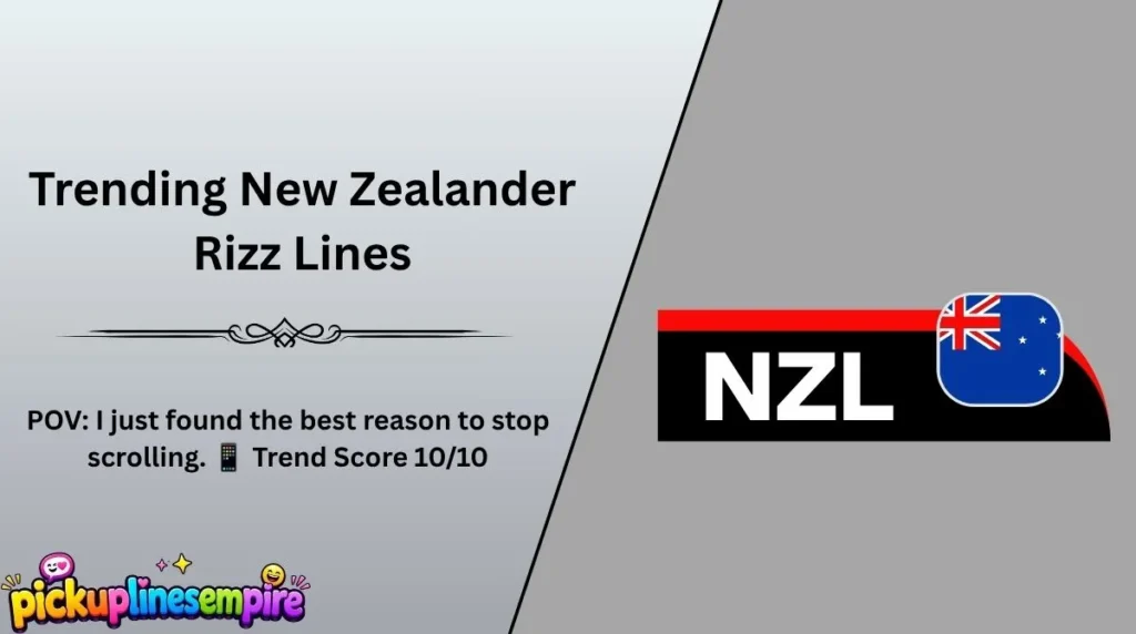 Trending New Zealander Rizz Lines