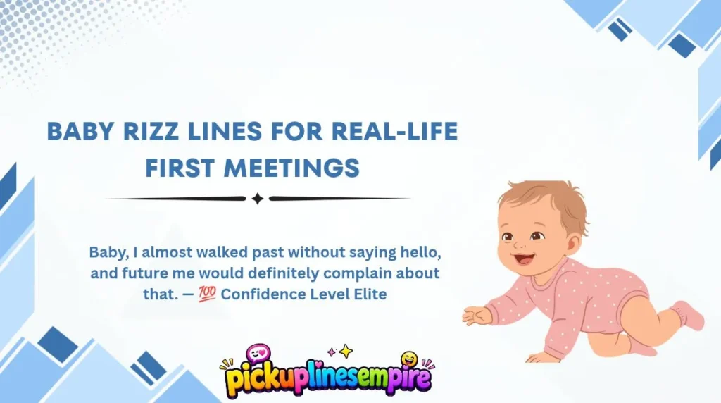 Baby Rizz Lines for Real-Life First Meetings