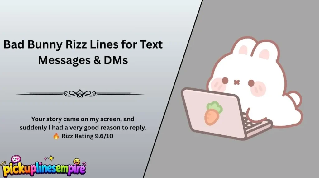 Bad Bunny Rizz Lines for Text Messages & DMs