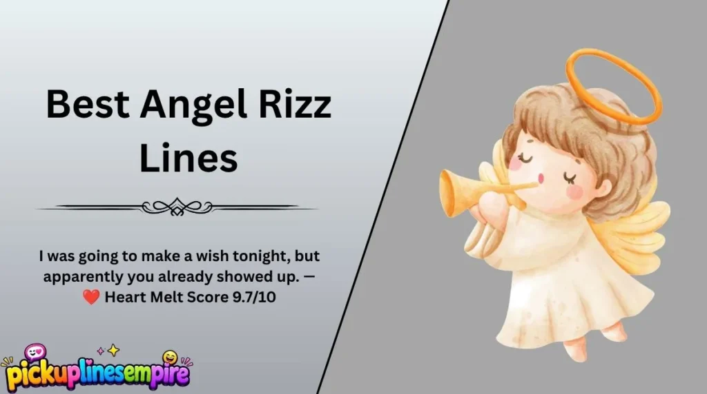 Best Angel Rizz Lines