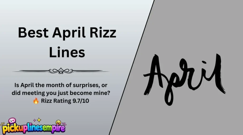 Best April Rizz Lines