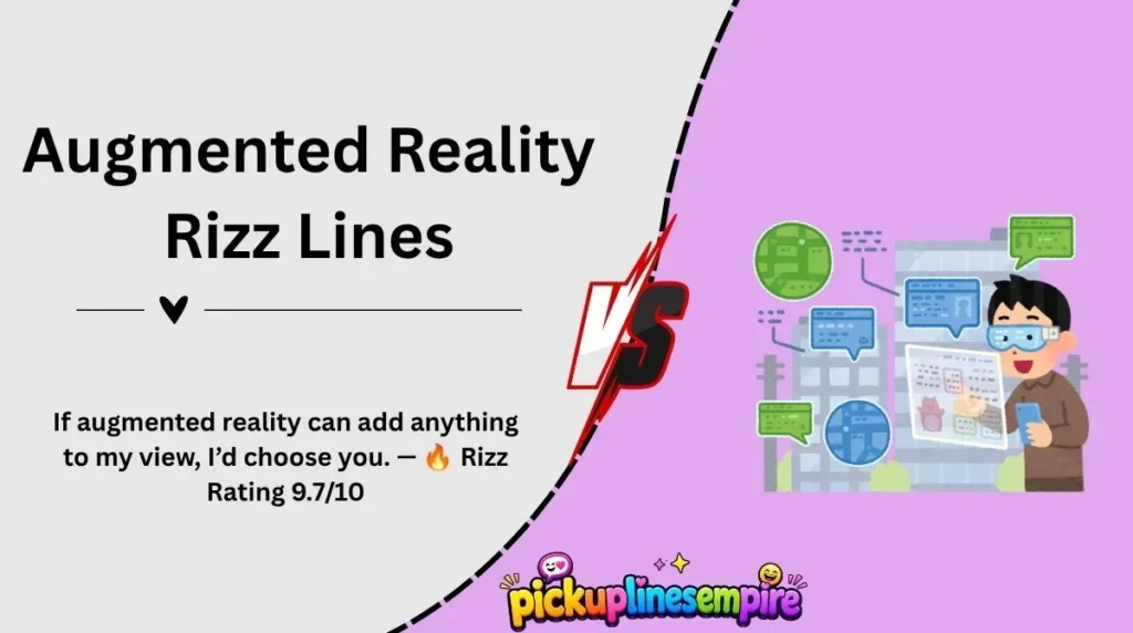Best Augmented Reality Rizz Lines