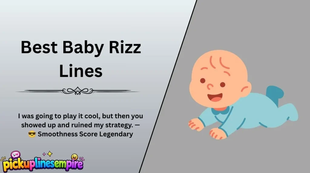 Best Baby Rizz Lines