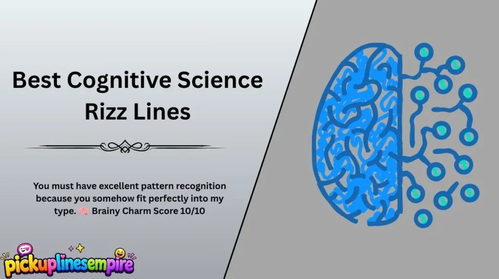 Best Cognitive Science Rizz Lines