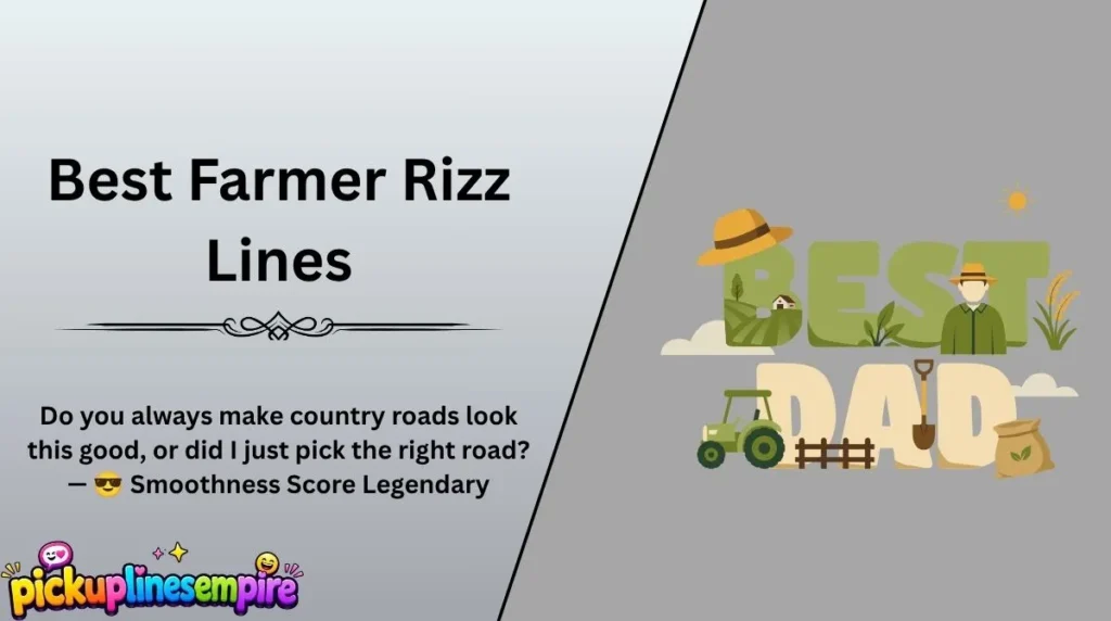Best Farmer Rizz Lines
