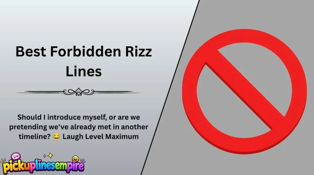 Best Forbidden Rizz Lines