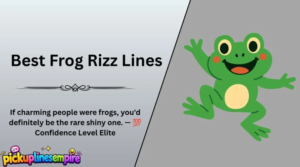 Best Frog Rizz Lines