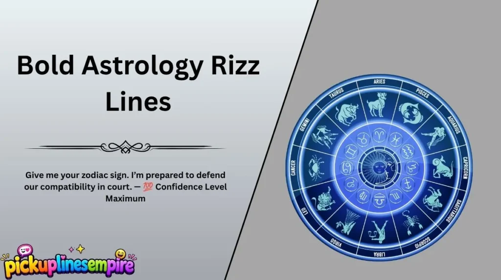 Bold Astrology Rizz Lines