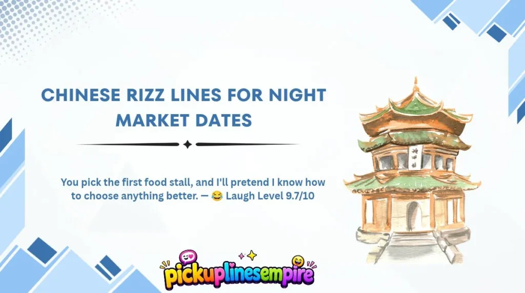Chinese Rizz Lines for Night Market Dates