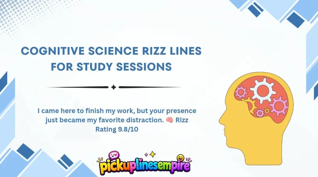 Cognitive Science Rizz Lines for Study Sessions