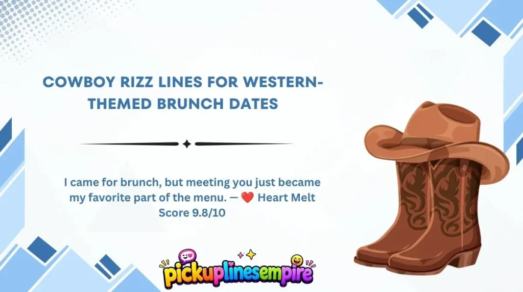 Cowboy Rizz Lines for Western-Themed Brunch Dates