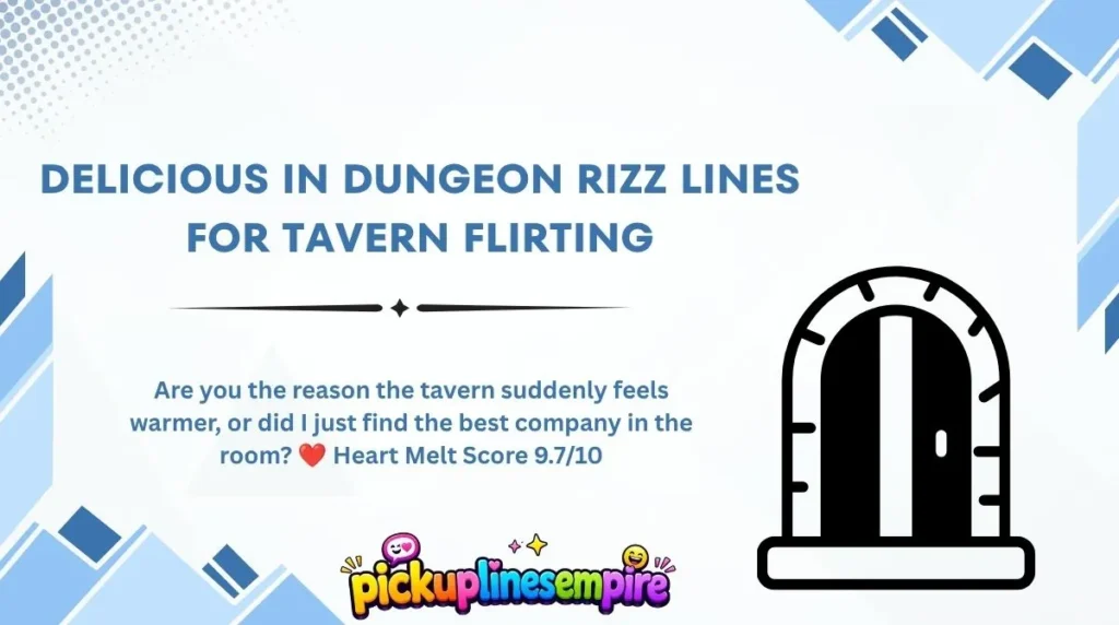 Delicious in Dungeon Rizz Lines for Tavern Flirting