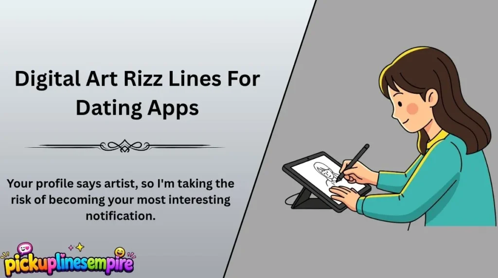 Digital Art Rizz Lines For Dating Apps