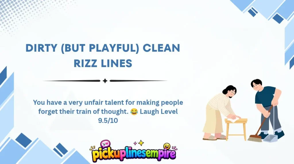 Dirty (But Playful) Clean Rizz Lines