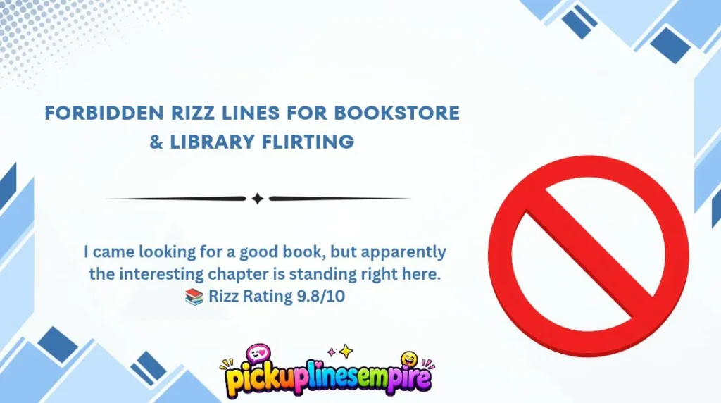 Forbidden Rizz Lines for Bookstore & Library Flirting