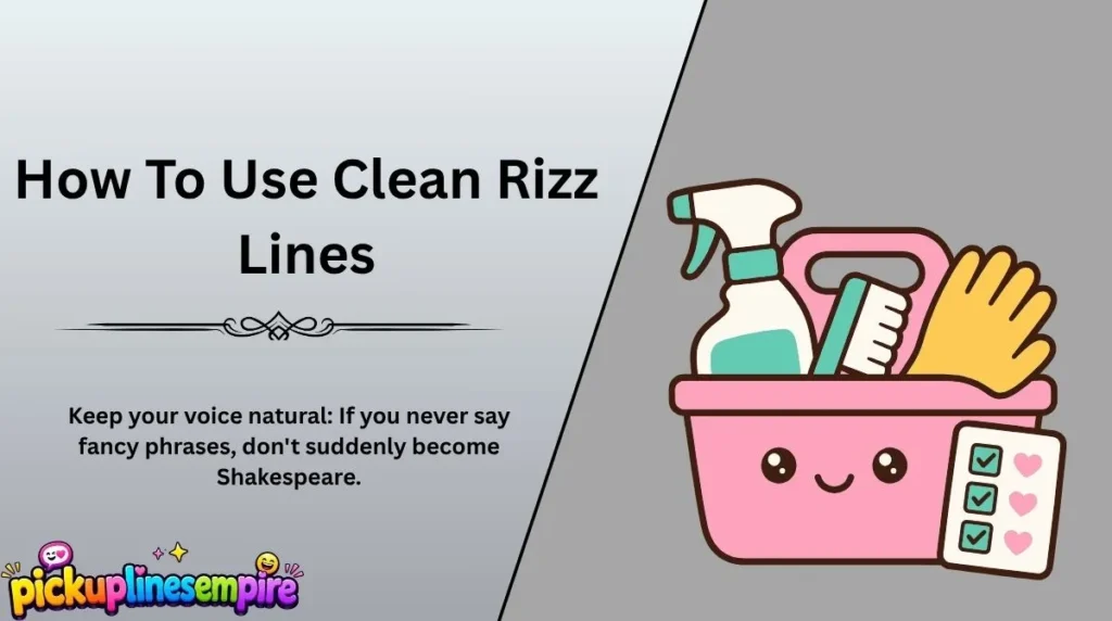 How To Use Clean Rizz Lines
