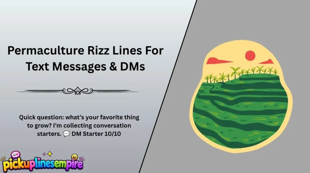 Permaculture Rizz Lines For Text Messages & DMs