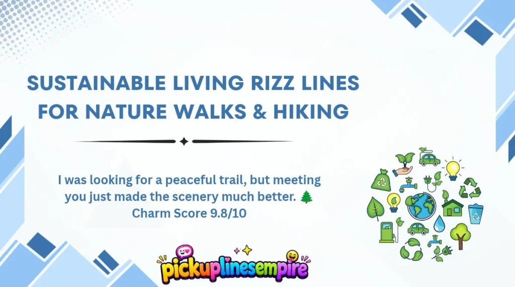 Sustainable Living Rizz Lines for Nature Walks & Hiking