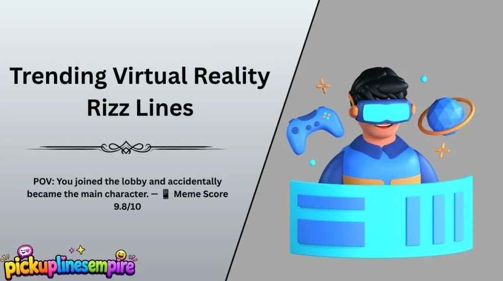Trending Virtual Reality Rizz Lines