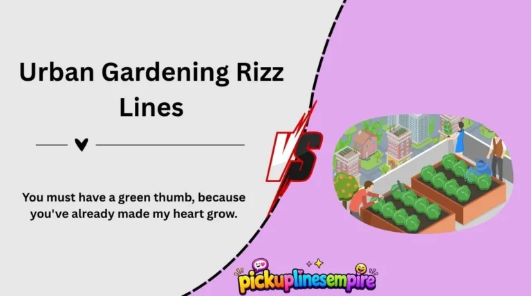 Urban Gardening Rizz Lines