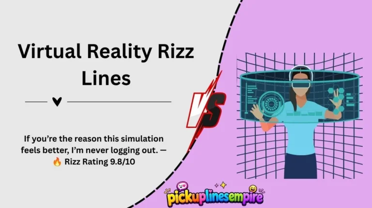 Virtual Reality Rizz Lines