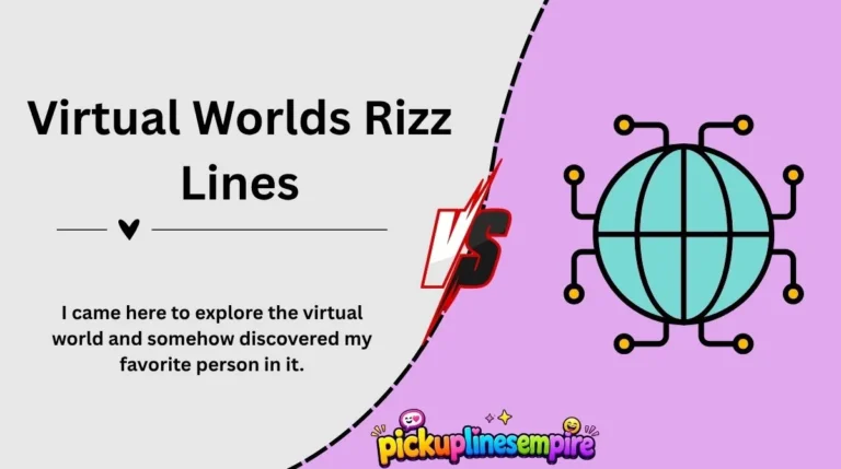 Virtual Worlds Rizz Lines