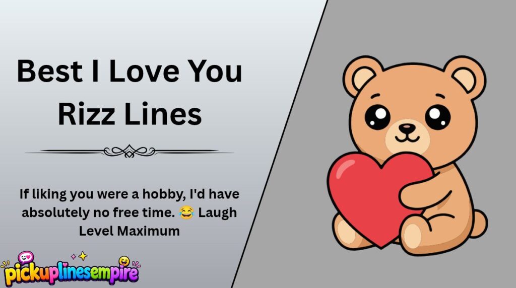 Best I Love You Rizz Lines