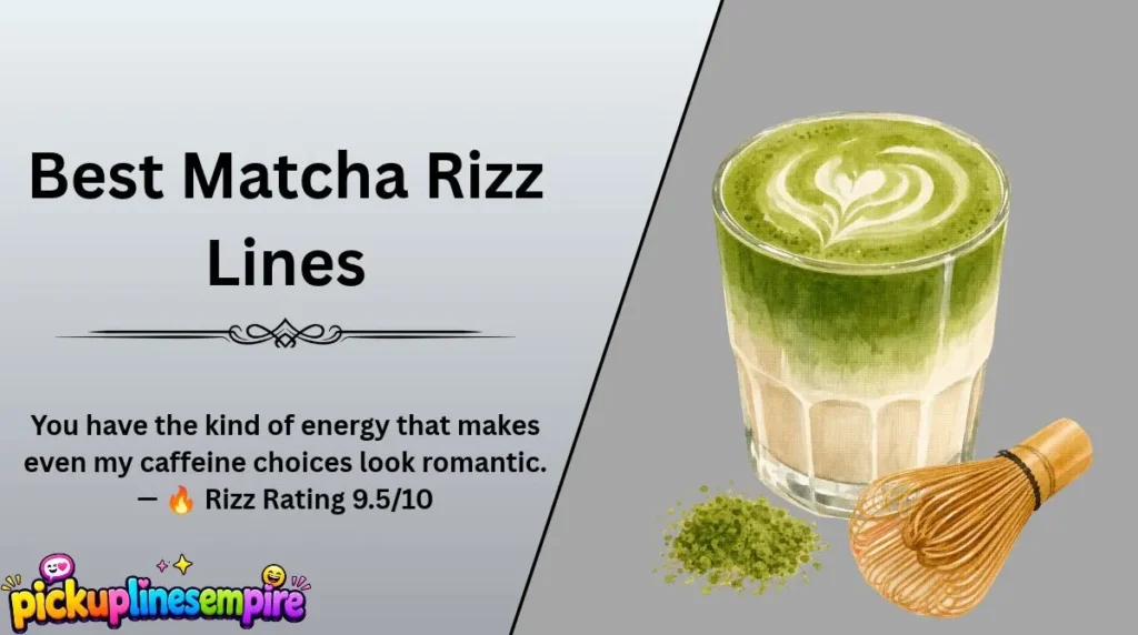 Best Matcha Rizz Lines