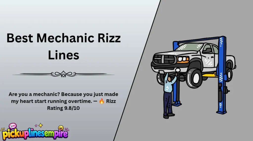 Best Mechanic Rizz Lines