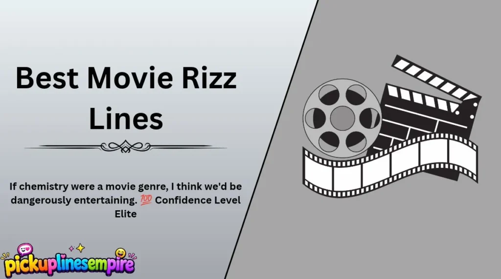 Best Movie Rizz Lines