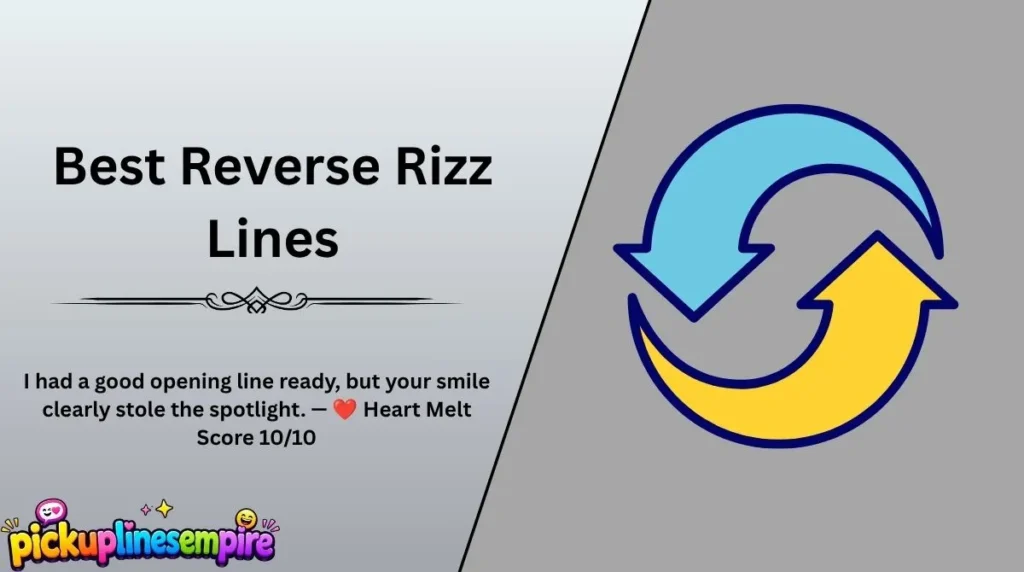 Best Reverse Rizz Lines